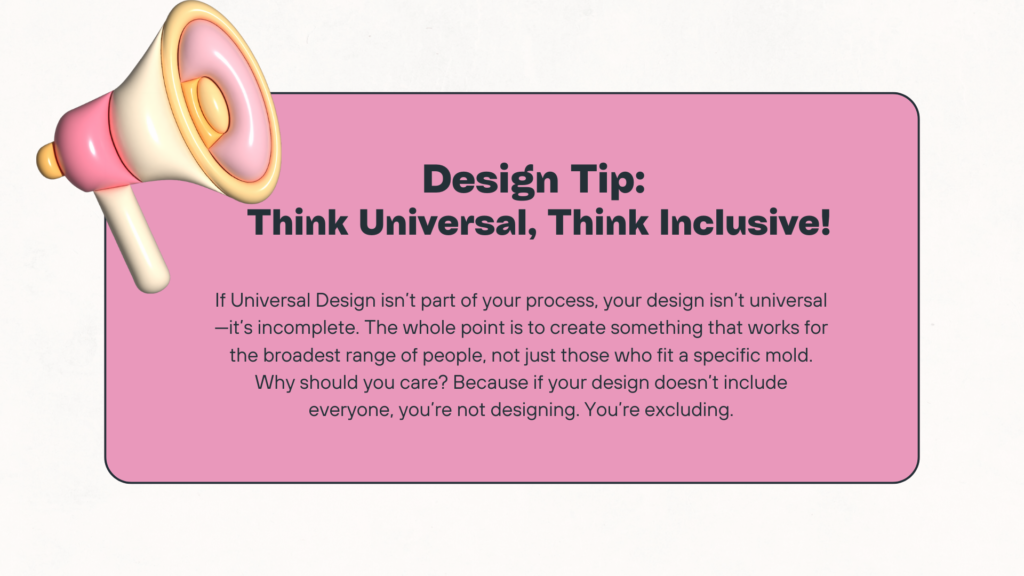 A quote box with a megaphone icon highlighting the importance of universal design