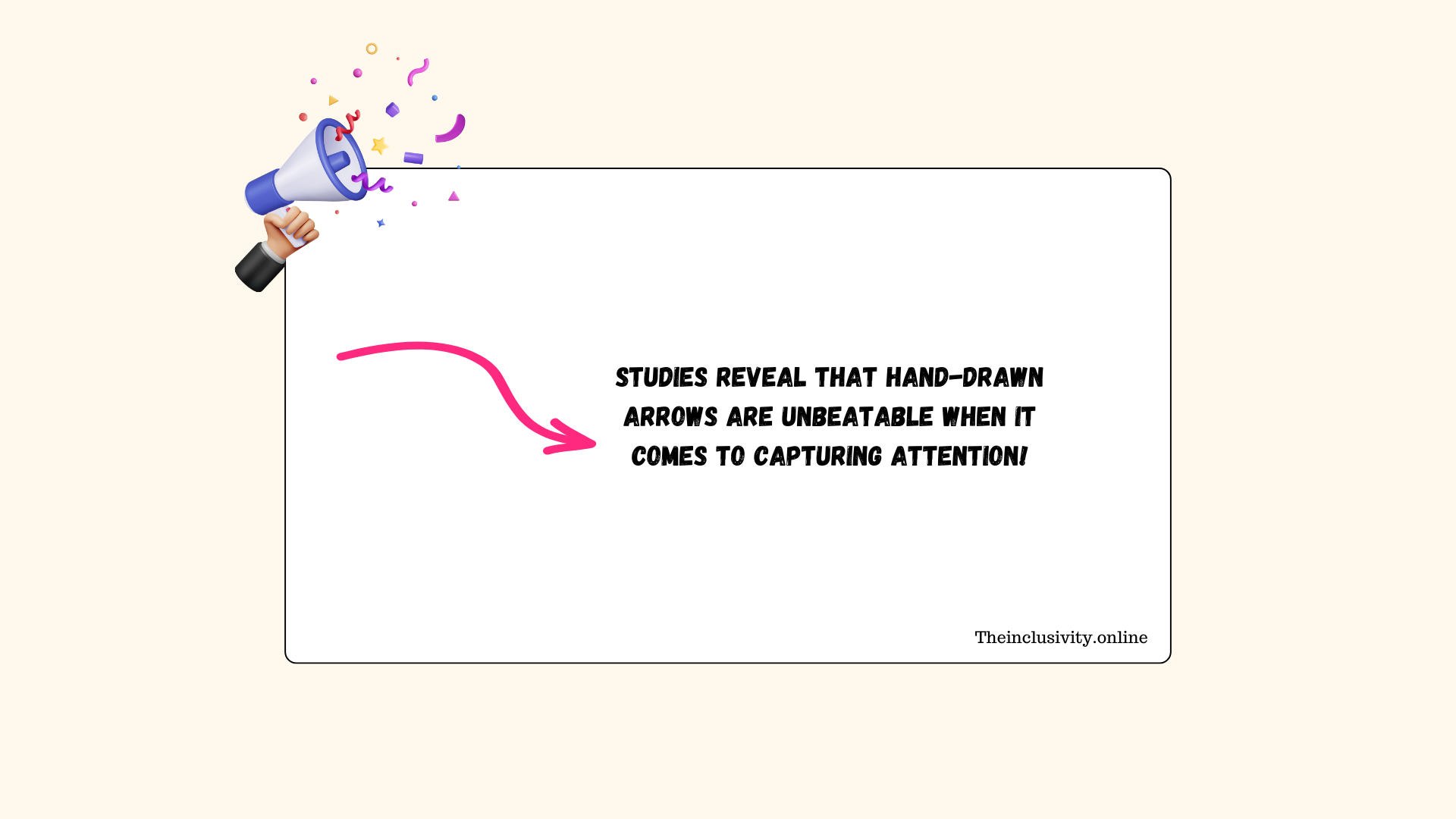 Infographic that says: Studies reveal that hand-drawn arrows are unbeatable when it comes to capturing attention!"